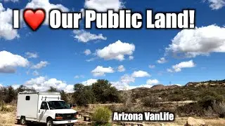 I ❤️OUR PUBLIC LAND - Arizona Vanlife Oak Flat