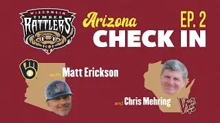 Arizona Check In w/ Matt Erickson & Rick Sweet EP 2