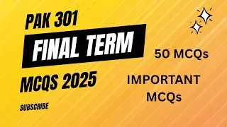 PAK301 FINAL TERM MCQs |VIRTUAL UNIVERISTY PAST PAPERS |PAK STUDY 301 MCQS