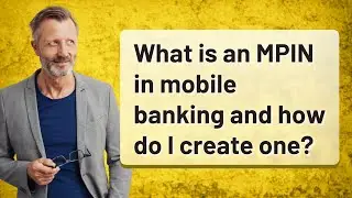 What is an MPIN in mobile banking and how do I create one?