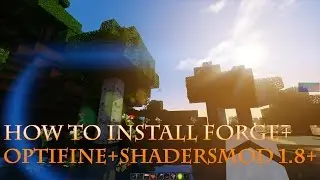 How To Install Forge+Optifine+Shaders For Minecraft 1.8+