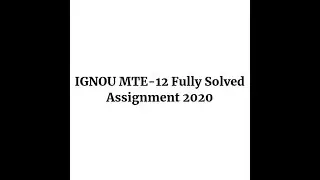 IGNOU MTE-12 Fully Solved Assignment 2020