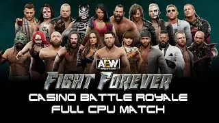 AEW Fight Forever: A full cpu Casino Battle Royale
