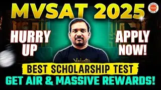 MVSAT 2025- Best Scholarship Test | Get AIR & Massive Rewards | HURRY UP | Apply Now | Kiran Sir