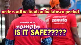 Order online food in lockdown period🤟 is it safe ??