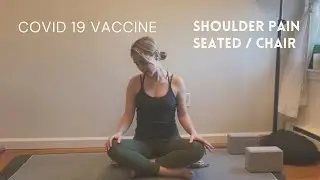 Yoga for post Covid-19 Vaccine (can be done in a chair)