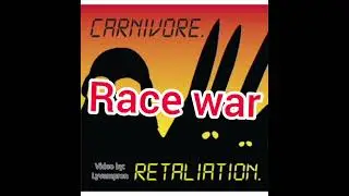 Carnivore :  Race war  Lyrics #carnivore