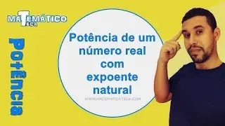 Potência de um número real com expoente natural