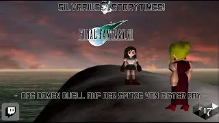 Das Damen Duell auf der Spitze von Sister Ray🐺Silvarius Storytimes!🐺Final Fantasy VII PS5 #17