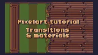 Tutorial: Pixel art transition tiles & materials