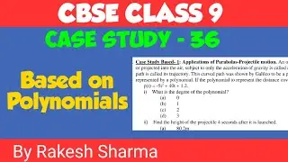 Case study class 9 maths | class 9 Maths case study questions | Case study based on Polynomials