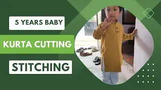 Baby Kurta Cutting Stitching | 5 Sal Ke Bacche Ka Kurta Cutting Aur Silai