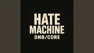 HATE MACHINE DNB CORE TWO