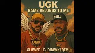 UGK &ndash; Game Belongs To Me Slowed