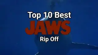 Top 10 best jaws rip off