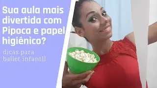 DICAS DE EXERC&Iacute;CIOS PARA AULA DE  BALLET INFANTIL  | AULA TEM&Aacute;TICA 