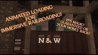 [TUTORIAL] Animated Loading for Immersive Railroading