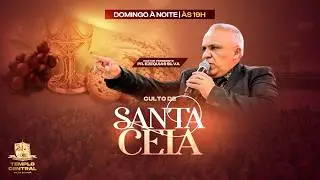 AO VIVO - SANTA CEIA DO SENHOR COM PASTOR PRESIDENTE EZEQUIAS SILVA! 01/02/26