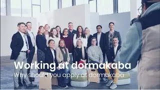 Working at dormakaba: Why should you apply at dormakaba?