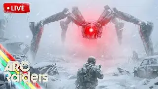 🔴LIVE - ICE STORM RAIDS ❄️🥶 | ARC Raiders