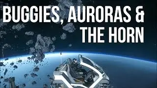 Buggies, Auroras & The Horn - REDACTED Star Citizen 1.3 Gameplay