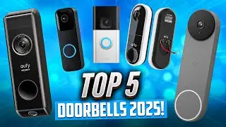 TOP 5 Best Video Doorbells 2025: Top Picks for Home Security