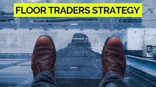 The Floor Trader Trading System 👣
