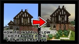 HOW TO DOWNLOAD FLOW HD TEXTURE PACK FOR MCPE 1.17