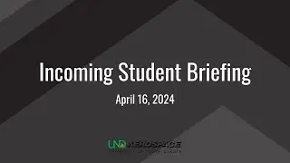 Incoming Student Briefing 2024