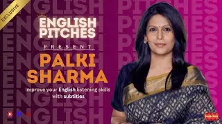 English Pitch | Palki Sharma Reveals Secrets of Impactful Storytelling (With English Subtitles)