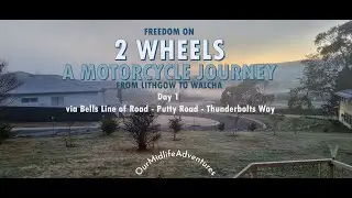 Freedom on 2 Wheels a motorcycle journey from Lithgow-Walcha via Bells Line, Putty Rd, Thunderbolts