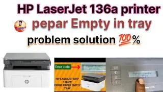 HP Laser MFP 136w printer paper empty in tray problem solution || hp 1188a  paper empty in tray