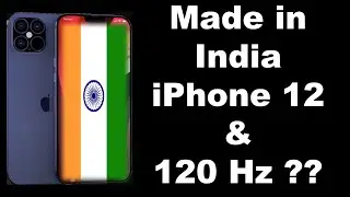 iPhone 12 leaks hindi | Made in INDIA iPhone 12 | 120 Hz is still alive 🔥🔥