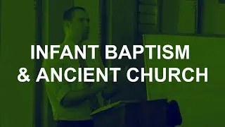 No Infant Baptism in the Early Church