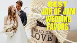 Best Jar Of Jam Wedding Favors Of All Time - 18 AFFORDABLE MASON JAR WEDDING FAVOR IDEAS YOU CAN DIY