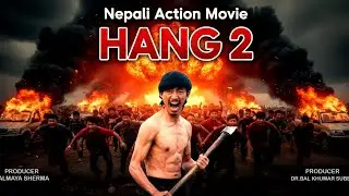 New Nepali movie-HANG Ganesh k. Limbu Ripal Magar