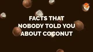 4 Facts That Nobody Told you About Coconut - Listicle Video