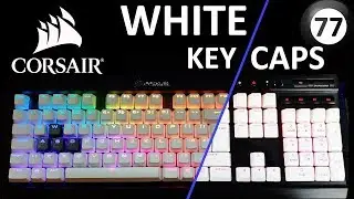 Corsair WHITE Key Caps (PBT)  | Unboxing and Install to K70 RGB LUX