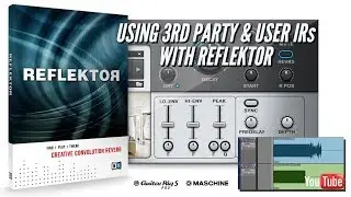 3rd Party Impulse Responses with Native Instruments Reflektor