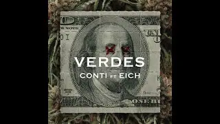 Conti ft. Eich - Verdes