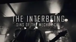 The Interbeing - Sins Of The Mechanical