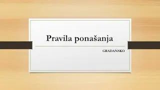 Pravila pona&scaron;anja u učionici!