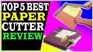 Top 5 Best Paper Cutter Review 2022