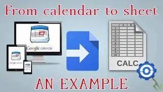 Google Apps Script in action with Calendar & Sheet