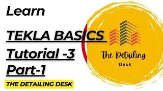 Tekla Structures Tutorial | Grid Creation & Member Placement (Beginner&nbsp;Guide) |THE DETAILING DESK
