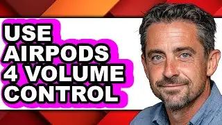 How to Use Airpods 4 Volume Control - Full Guide