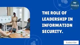 The Role of Leadership in Information Security