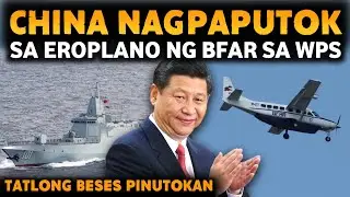 EROPLANO NG BFAR TATLONG BESES PINAPUTOKAN NG FLARES HABANG NAG PAGPATROLYA SA WEST PHILIPPINE SEA