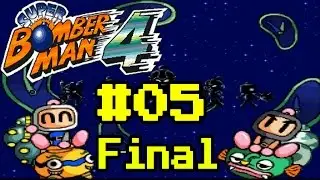 Super Bomberman 4 #5 Final - O Fim do Dr. Bagular