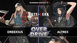 Overdrive 27/05/2023 - GGST - Dreekius (Axl) vs Altrex (Testament) (Winners Round 2)